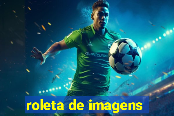 roleta de imagens