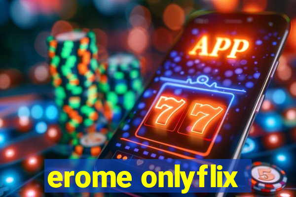 erome onlyflix