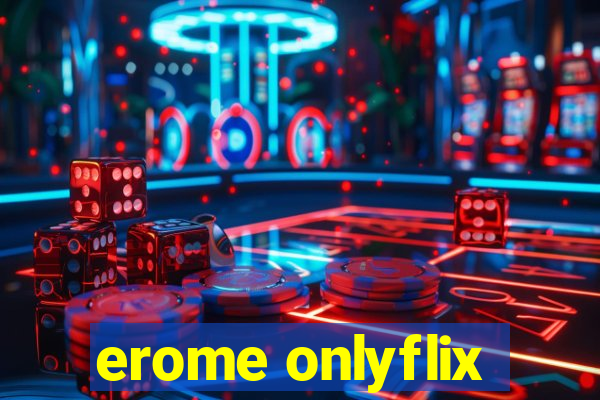 erome onlyflix