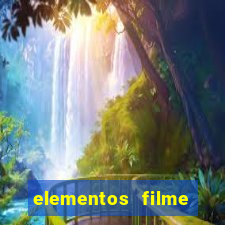 elementos filme completo dublado drive