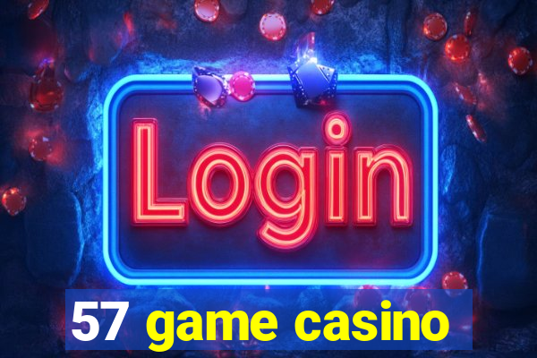 57 game casino