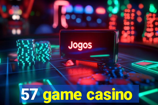 57 game casino