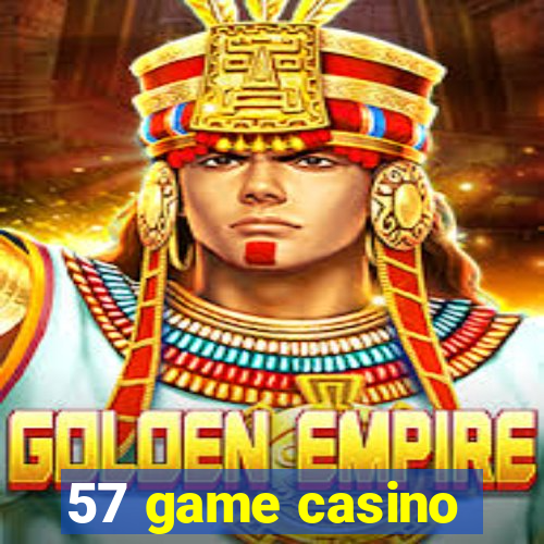 57 game casino