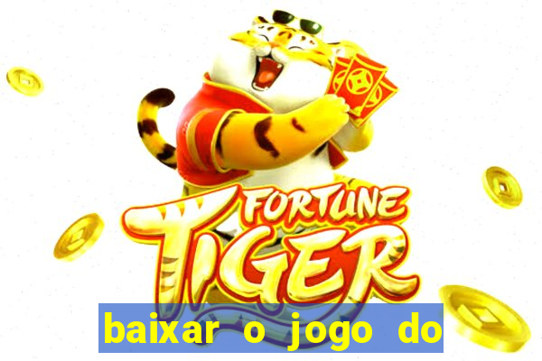 baixar o jogo do candy crush
