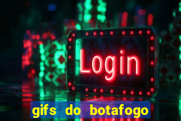 gifs do botafogo para whatsapp