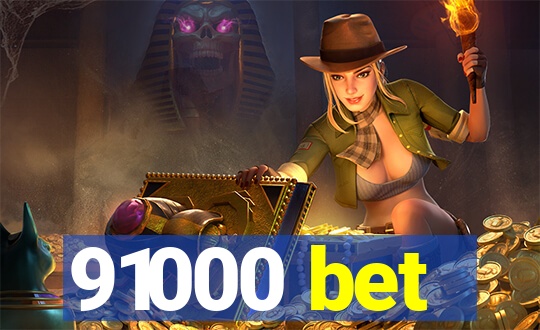 91000 bet