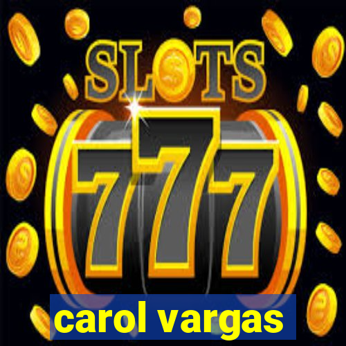 carol vargas