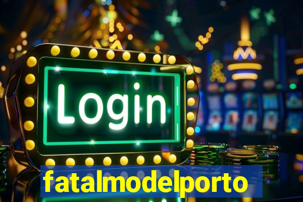 fatalmodelportoseguro