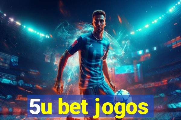 5u bet jogos