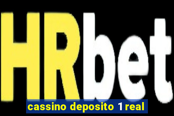 cassino deposito 1 real