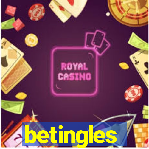 betingles