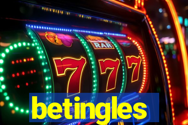 betingles