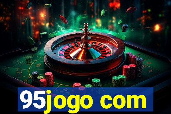 95jogo com
