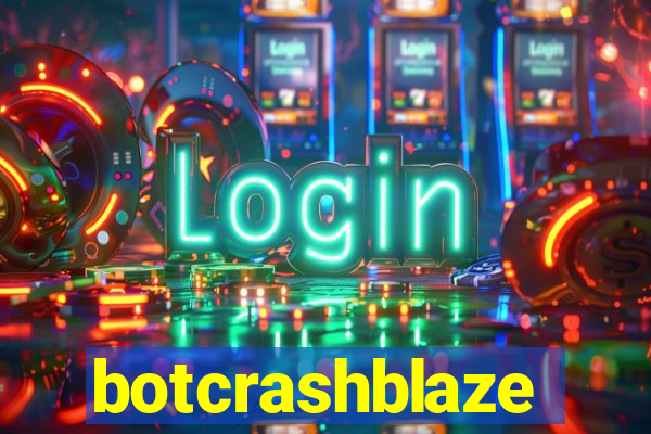 botcrashblaze