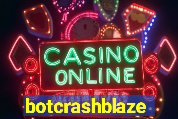 botcrashblaze