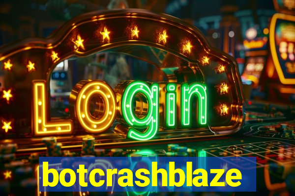 botcrashblaze