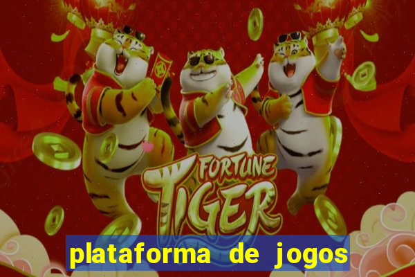plataforma de jogos de ganhar dinheiro