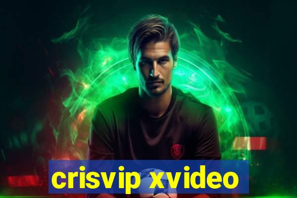 crisvip xvideo
