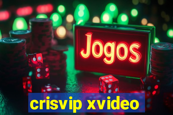 crisvip xvideo