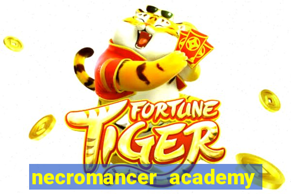 necromancer academy and the genius summoner 50
