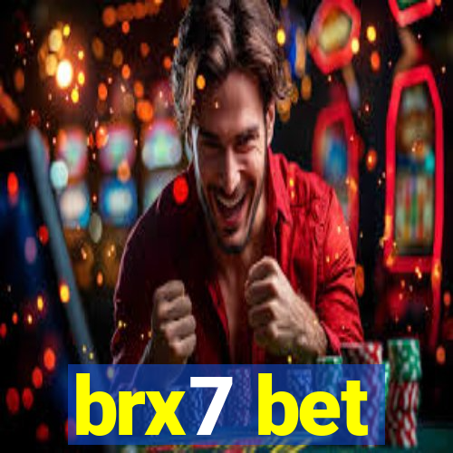 brx7 bet