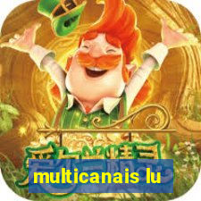 multicanais lu