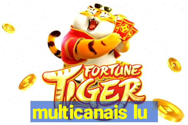 multicanais lu