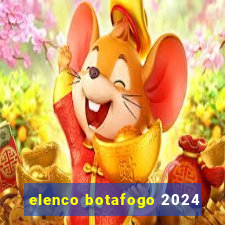 elenco botafogo 2024