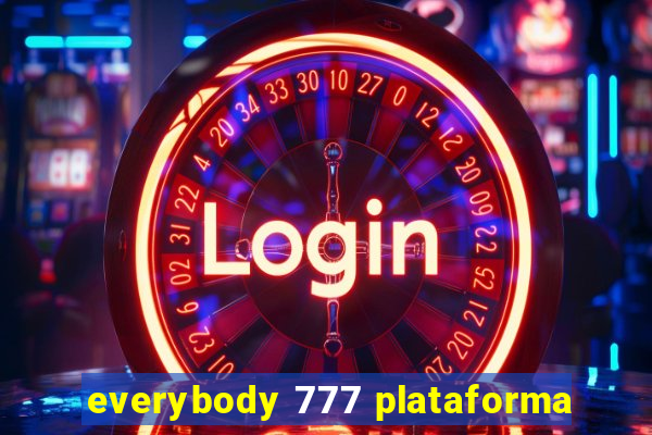 everybody 777 plataforma