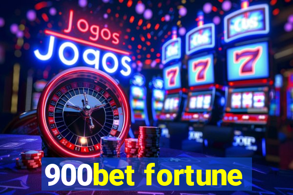 900bet fortune