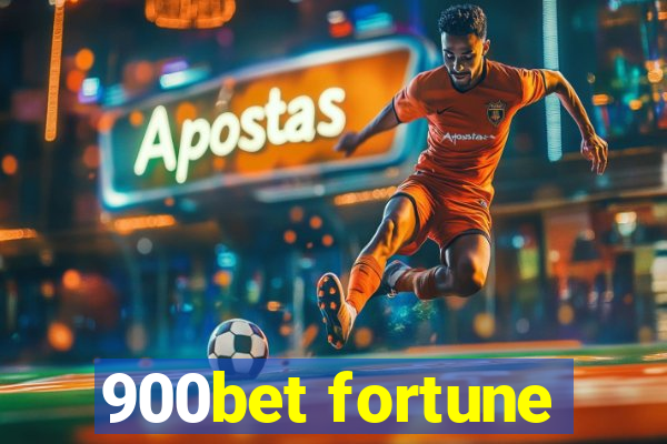 900bet fortune
