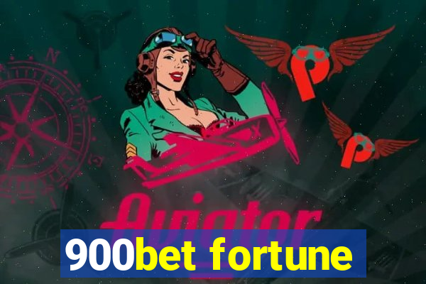 900bet fortune