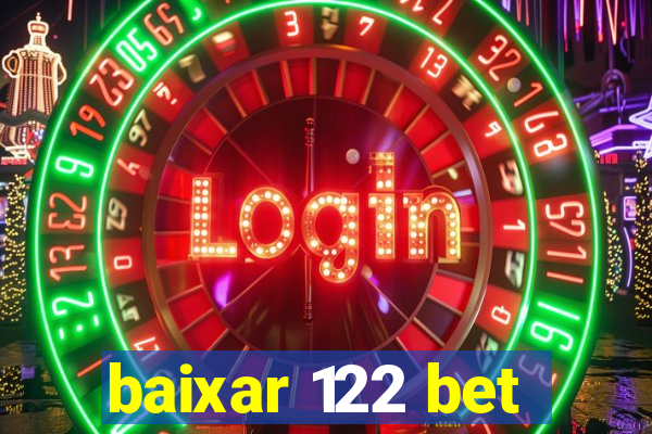 baixar 122 bet