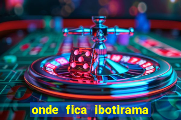 onde fica ibotirama na bahia