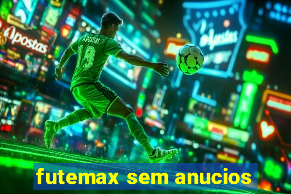 futemax sem anucios