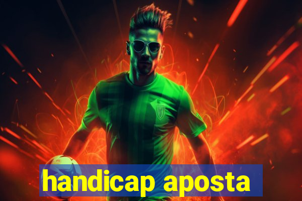handicap aposta