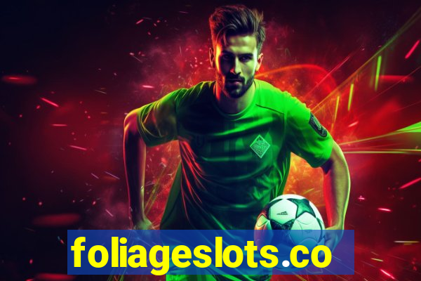 foliageslots.com