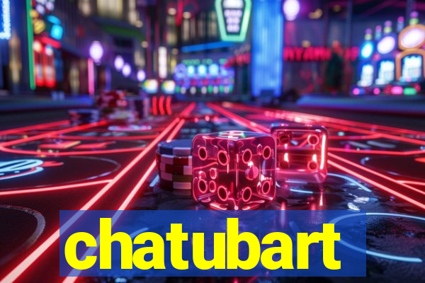 chatubart