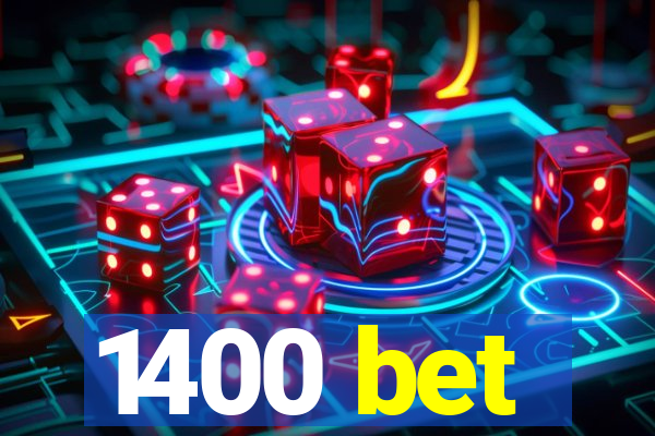 1400 bet