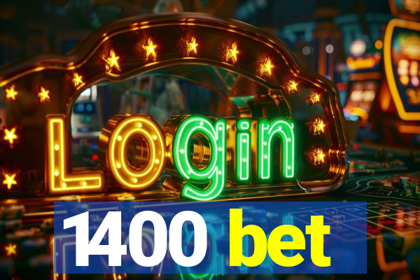 1400 bet