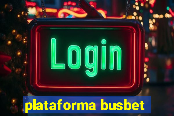 plataforma busbet