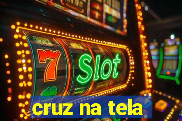 cruz na tela