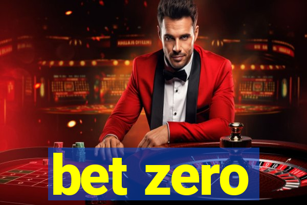 bet zero