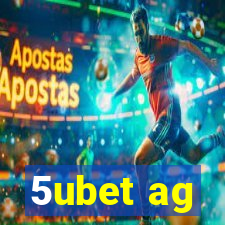 5ubet ag