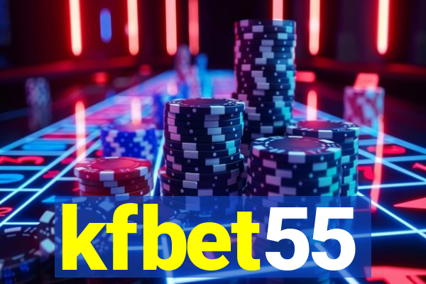 kfbet55