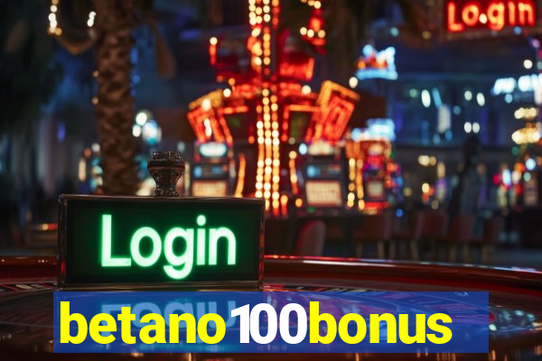betano100bonus