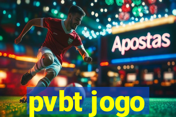 pvbt jogo