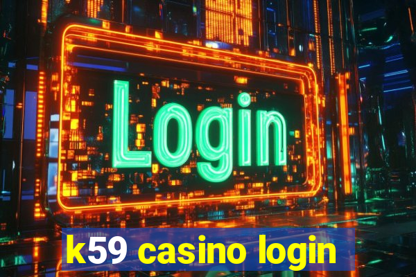 k59 casino login
