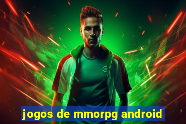 jogos de mmorpg android