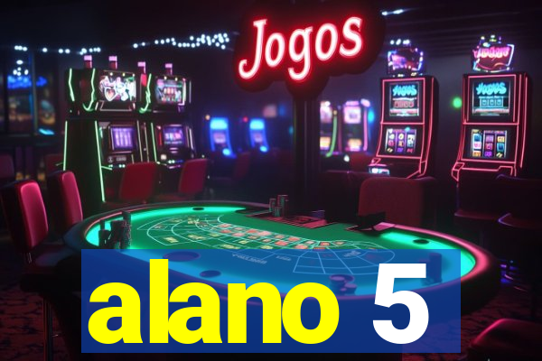 alano 5